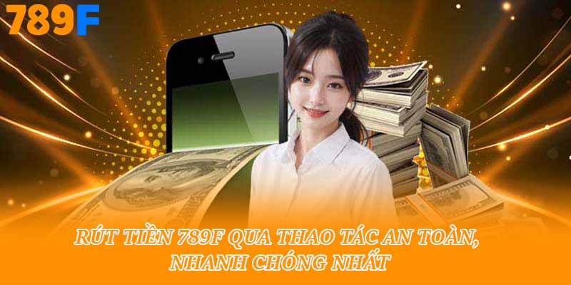 Rút tiền 789f
