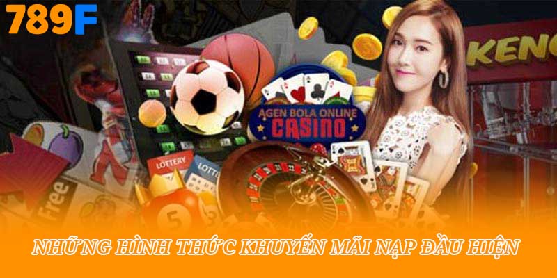 Những hình thức khuyến mãi nạp đầu hiện