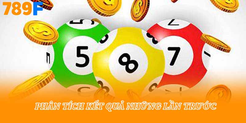 Phân tích kết quả những lần trước 