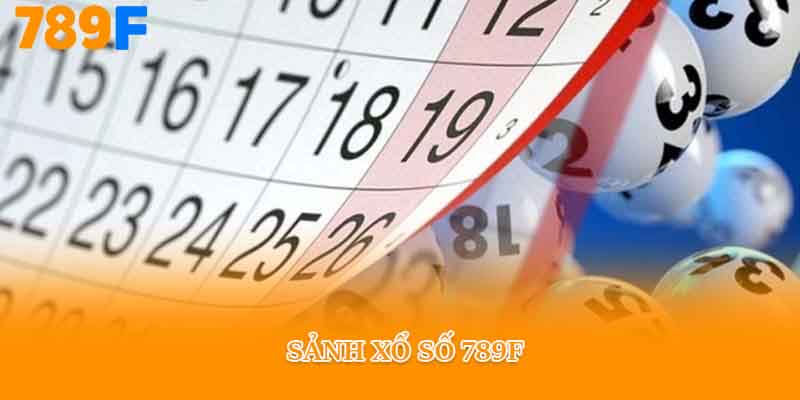 Sảnh xổ số 789f