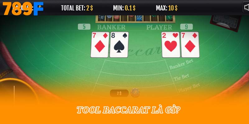 Tool baccarat là gì?