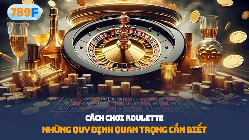 Cách chơi roulette
